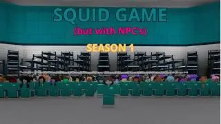 I played Roblox Squid Game with a bunch of NPC's.