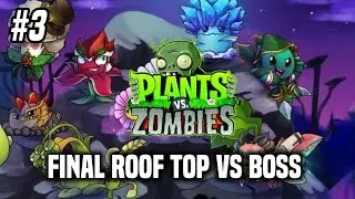 PLANTS VS BOSS DI ATAP - PLANTS VS ZOMBIES PART 3