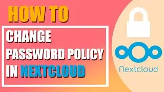 How to change the Password policy in Nextcloud