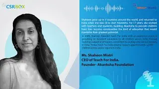 Education Leader Series | Shaheen Mistri, CEO- TEACH FOR INDIA