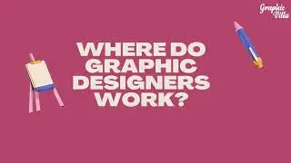 Journey Of Graphic Designer | Types of GRAPHIC DESIGNER | GRAPHIC DESIGNER Profession. GRAPHIC VILLA