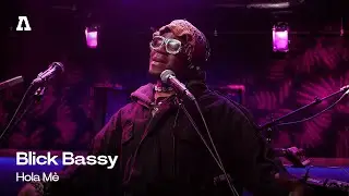 Blick Bassy - Hola Mè | Audiotree Live