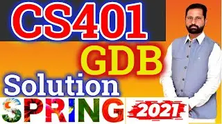 CS401 GDB no.1 Solution Spring 2021|| gdb cs401 assembly Solution SPRING 2021 By Abid Farooq Bhutta