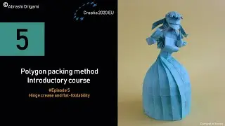 Episode 5 – Hinge crease and flat-foldability (ORIGAMI Polygon Packing method - box pleating)