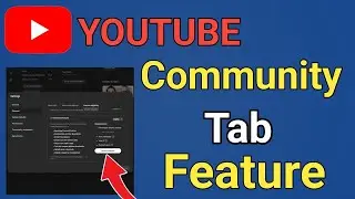Get READY for the NEW Community Tab on YouTube Mobile | Get Community Tab On YouTube | Mobile