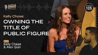 Kelly Chase: Owning the Title of Public Figure