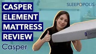 Casper Element Mattress Review - Most Affordable Mattress???