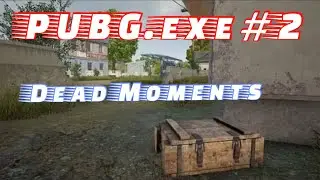 Ded moments - PUBG Mobile.exe #2