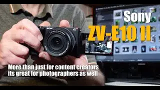 Sony ZV E10 II Review - not just for content creators