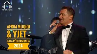 Afrim Muqiqi & Yjet - Gala show Potpuri 2024