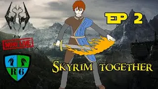 Skyrim together live stream( monk turned cleric and the Paladin of Destruction is born) episode 2
