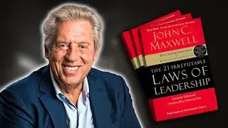 The 21 Irrefutable Laws of Leadership by John C. Maxwell (Animated Book Summary)