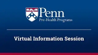 Penn’s Pre-Health Post-Baccalaureate Programs- Virtual Information Session, September 2024
