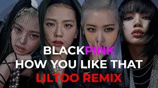 BLACKPINK - HOW YOU LIKE THAT [TRAP EPIC ORCHESTRA REMIX]