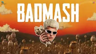 Badmash - RAKA Ft.Bhumika Sharma