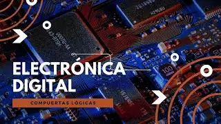 Compuertas Lógicas - Electrónica Digital | UTMA