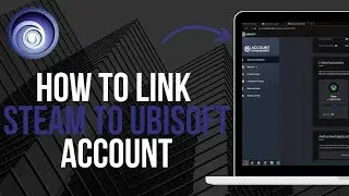 How to Link Steam to Ubisoft Account (2024)
