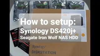How to setup your Synology DS420J + Seagate Iron Wolf NAS HDD