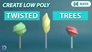 Model Low Poly Trees In Maya | Twisted Trees