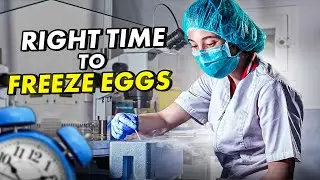 When should you freeze your eggs? A guide to egg freezing