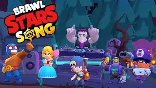 Brawl Stars Battle Theme Song (Sung by Brawlers)