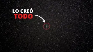 Esto CREÓ El Universo