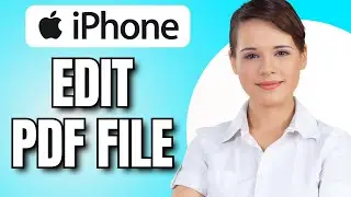 How to Edit PDF File on iPhone (2024)
