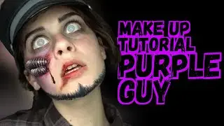 Making Purple Guy Cosplay - Make Up Tutorial
