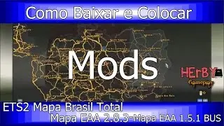 Como Instalar Mods no Euro Truck Simulator 2 - Mapa Brasileiro