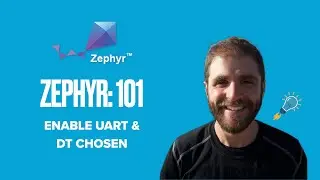 Zephyr 101 - Enable UART & Device Tree Chosen Keyword