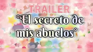 Trailer de ✨🌺El Secreto De Mis Abuelos🌺✨[Mini película]- {Original}//Gacha club//GiusseXD