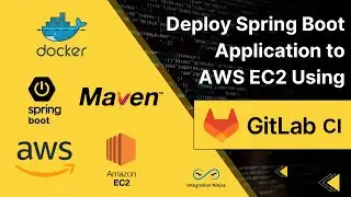Deploy Spring Boot Application to AWS EC2 Using GitLab CI