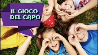 GIOCHI PER FESTE DI COMPLEANNO BAMBINI | Il gioco del capo