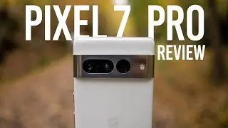 Google Pixel 7 Pro Review - Back on track!