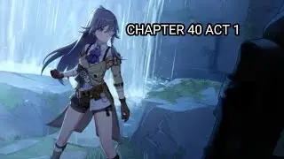 Rangkuman Cerita Honkai Impact 3rd - Chapter 40 Act 1