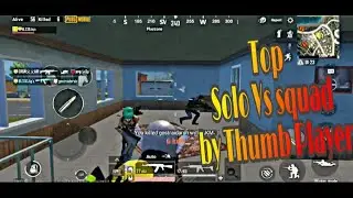Top Solo vs squad clutch  By Thumb Player | Solo Vs Squad PUBG Mobile |
