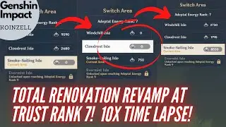 Total Renovation Revamp at Trust Rank 7! 10x Time Lapse! Genshin Impact Housing Serenitea Pot Guide