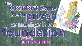 A thing about the Comfort zone and how they are not the worst in the world // Lady Lily Speedpaint