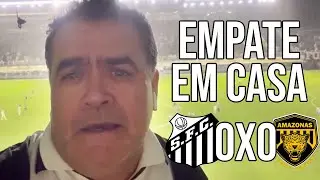 Apático o Santos só empata com Amazonas