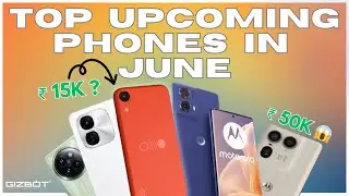 Most Awaited Phones are Here! | Top Upcoming Phones | JUNE 2024