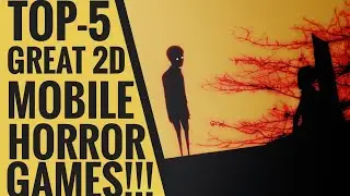 TOP-5 GREAT 2D mobile horror games!