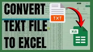 How To Convert Text File Into Excel Sheet