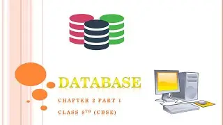 Database (CBSE Class 8th)(Support us at rohin-hdfc@ybl & rohin-pnb@ybl)
