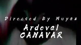 Ardeval - Canavar (Official Music Video)