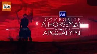 After Effects Tutorial | Compositing a Horseman of the Apocalypse