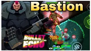 Primeira vez jogando Bullet Echo com Bastion