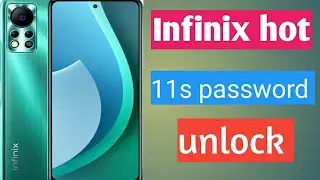 infinix hot 11s password unlock