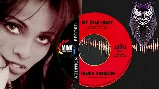 ✊ Shawn Robinson My Dear Heart US Minit 1966.
