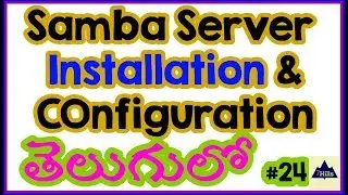 Samba Server Configuration In Telugu | Samba server In Linux | samba in centos 7