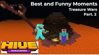 Best and Funny Moments (Hive Treasure Wars) Part. 2